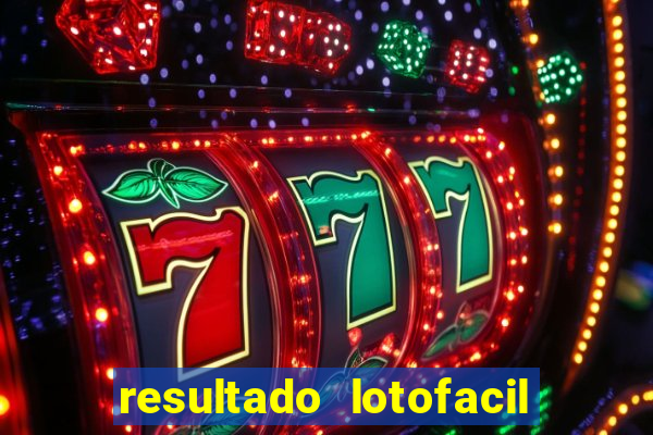 resultado lotofacil 2949 giga sena