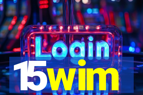 15wim