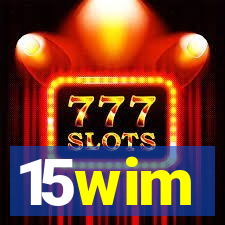 15wim