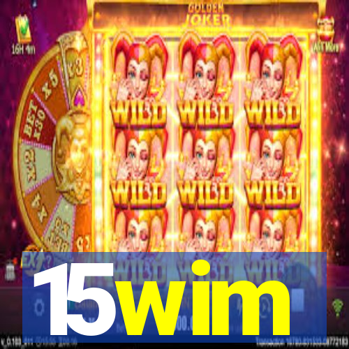 15wim