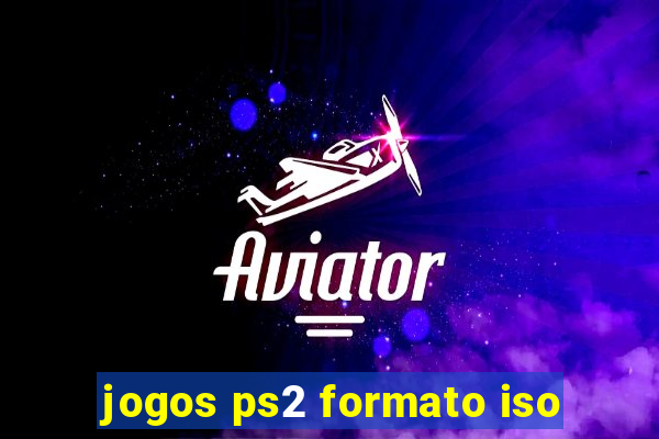 jogos ps2 formato iso