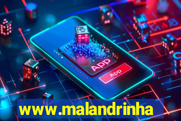 www.malandrinhas