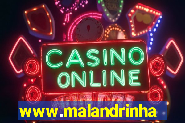 www.malandrinhas