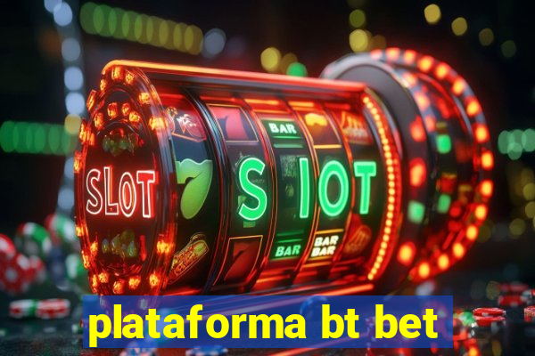 plataforma bt bet