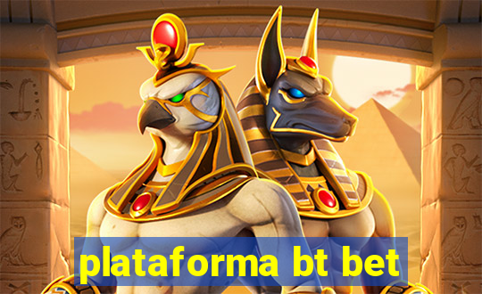 plataforma bt bet