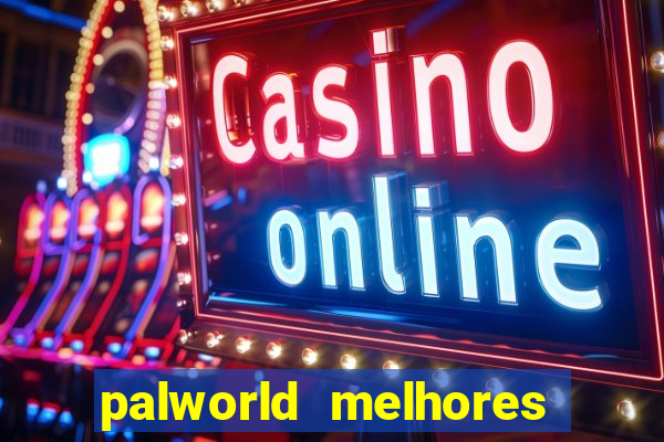 palworld melhores pals para trabalho