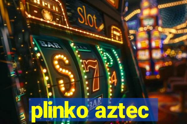 plinko aztec