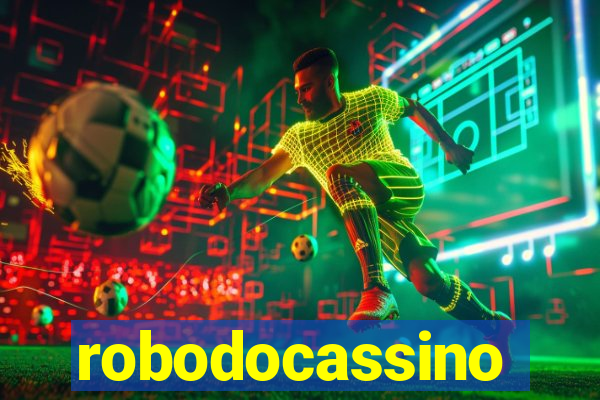 robodocassino