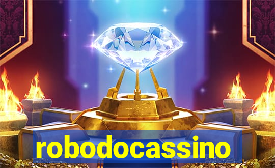 robodocassino