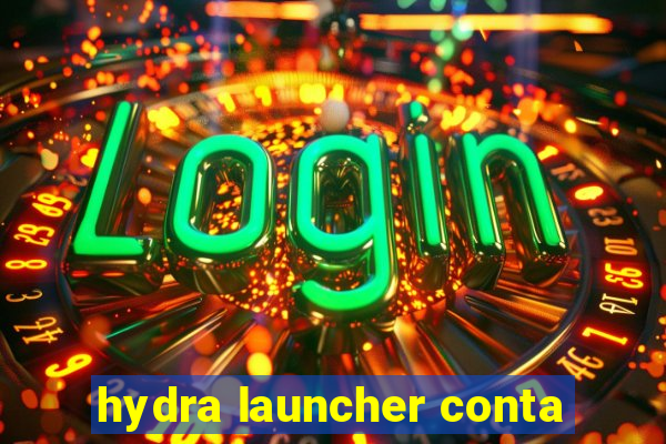 hydra launcher conta