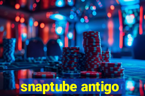 snaptube antigo