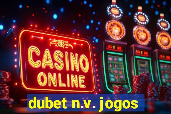 dubet n.v. jogos