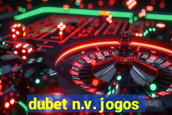 dubet n.v. jogos