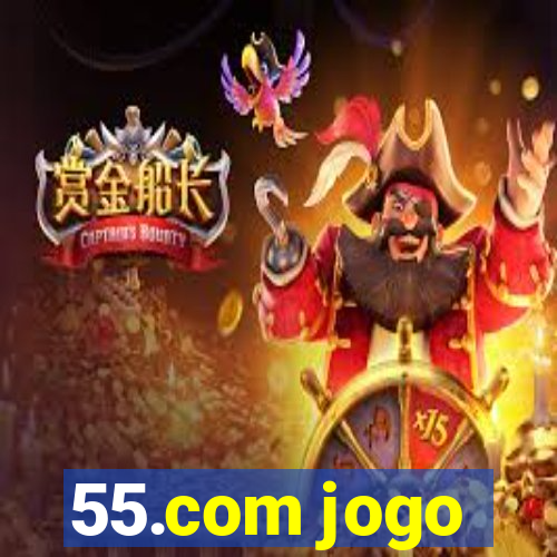 55.com jogo