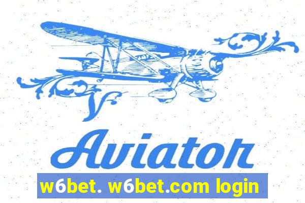 w6bet. w6bet.com login
