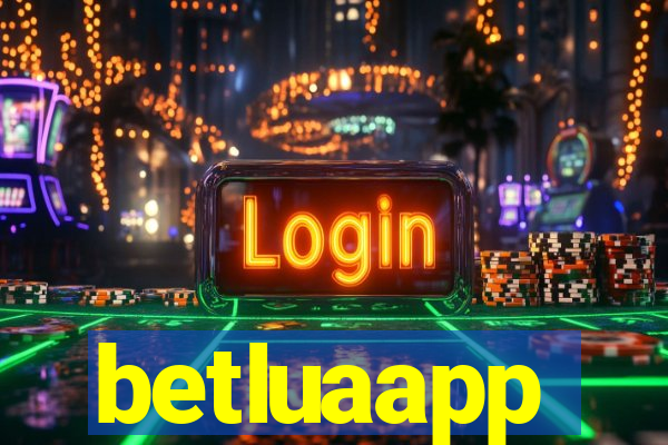 betluaapp