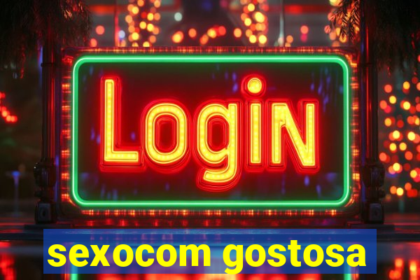 sexocom gostosa