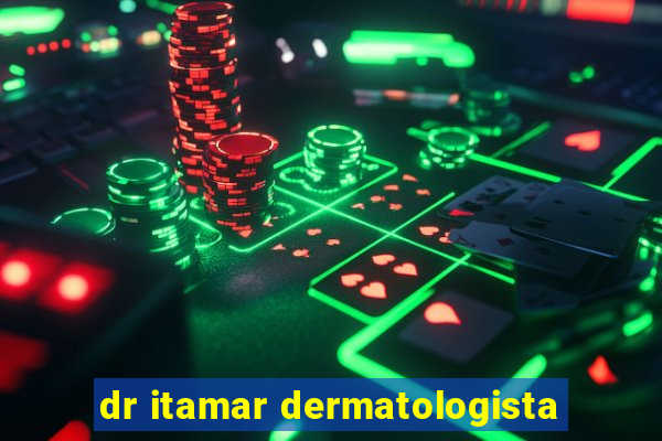 dr itamar dermatologista