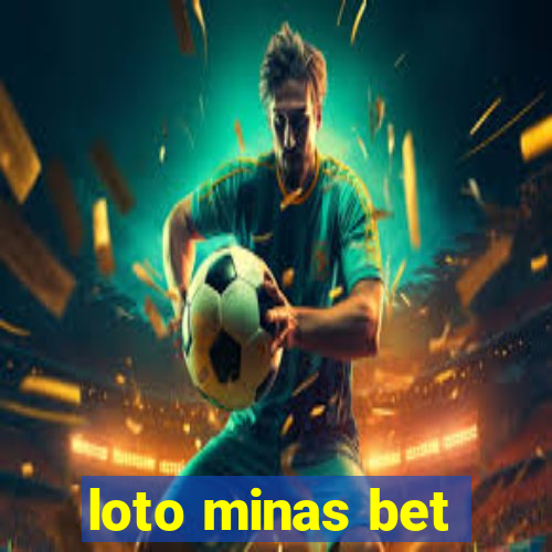 loto minas bet