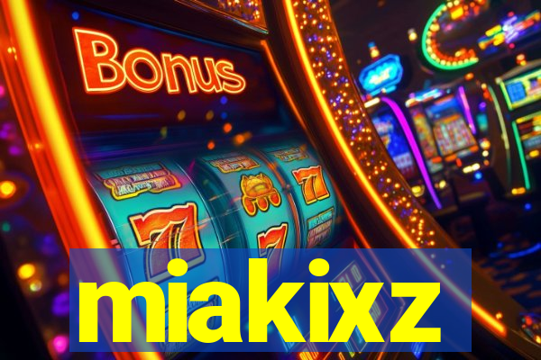 miakixz