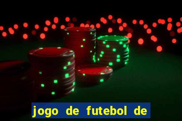 jogo de futebol de montar seu time