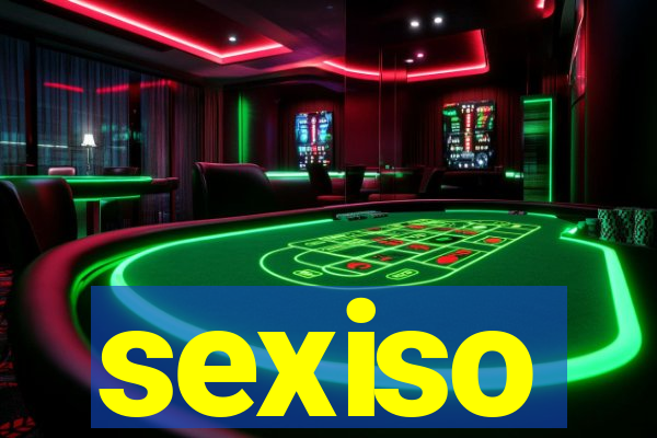 sexiso