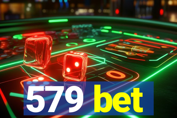 579 bet