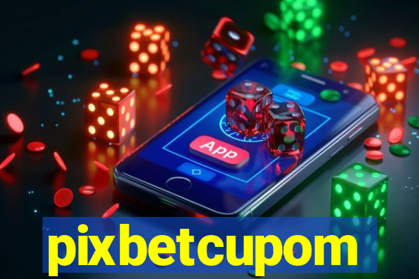 pixbetcupom