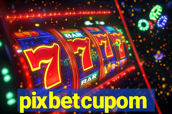 pixbetcupom