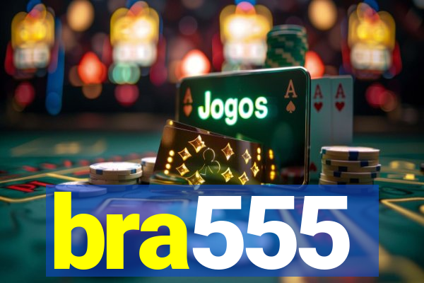 bra555