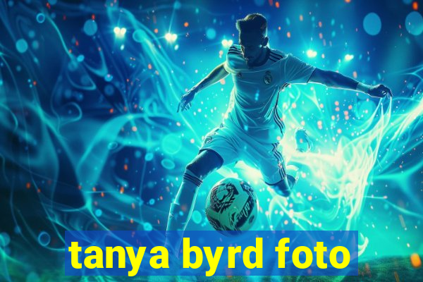 tanya byrd foto
