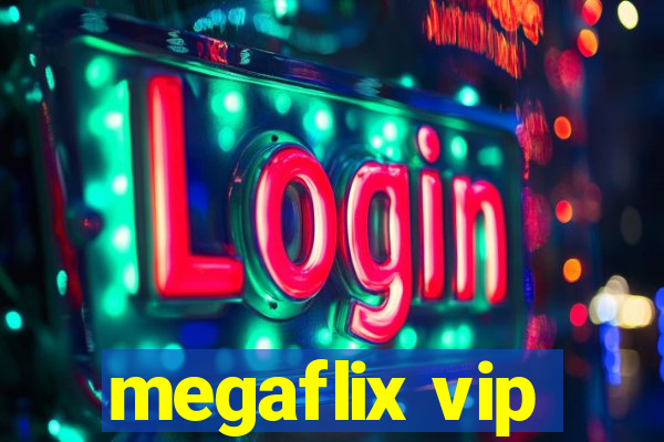 megaflix vip