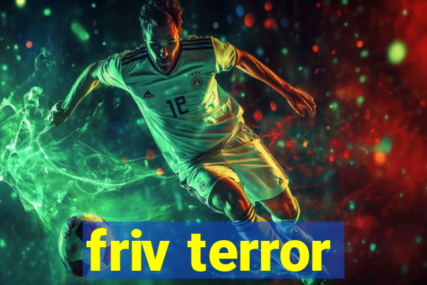 friv terror