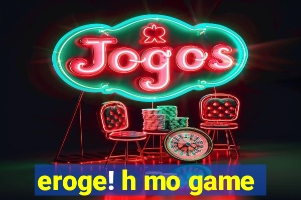 eroge! h mo game