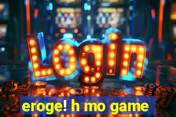eroge! h mo game