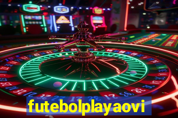 futebolplayaovivo