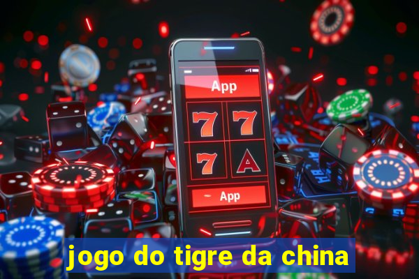 jogo do tigre da china