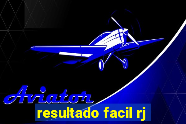 resultado facil rj