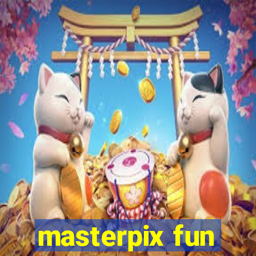 masterpix fun