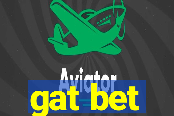 gat bet