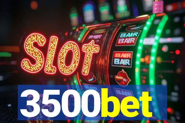 3500bet
