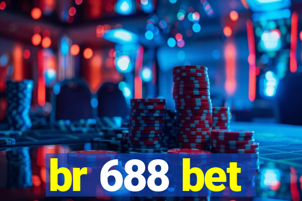 br 688 bet