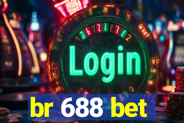 br 688 bet