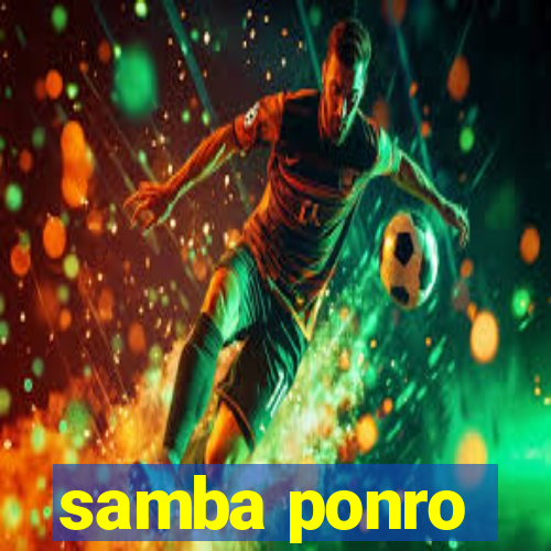 samba ponro