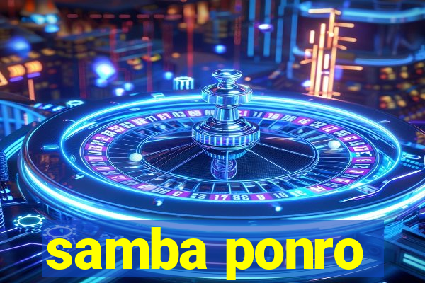 samba ponro