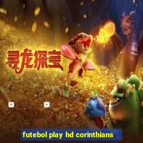 futebol play hd corinthians