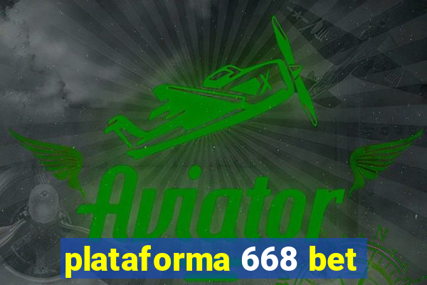plataforma 668 bet