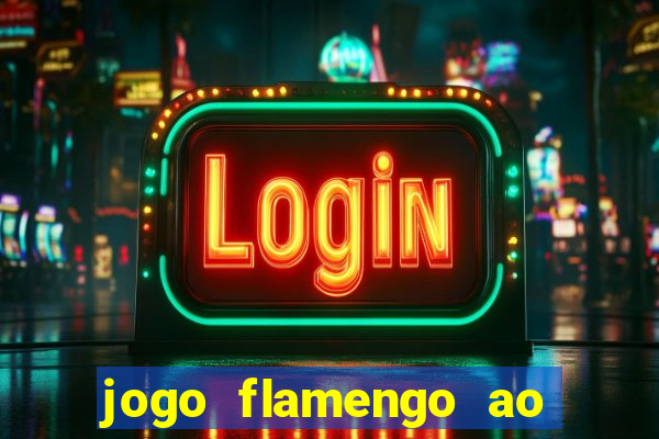 jogo flamengo ao vivo multicanais
