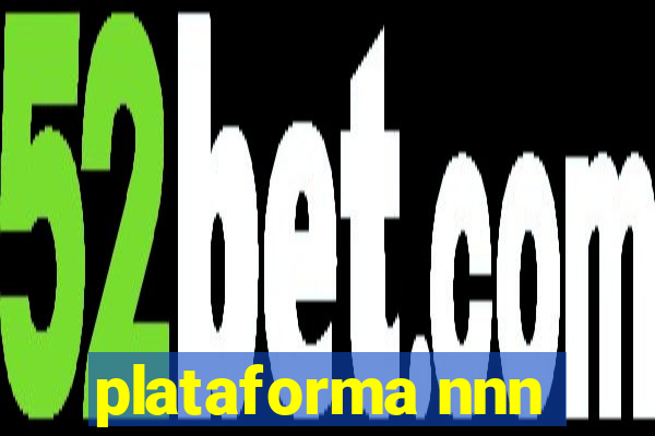 plataforma nnn