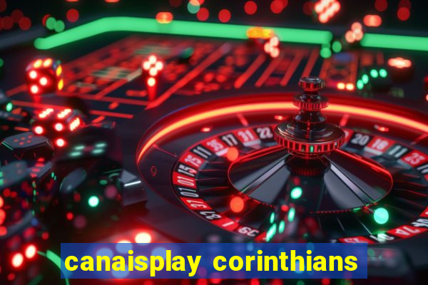 canaisplay corinthians